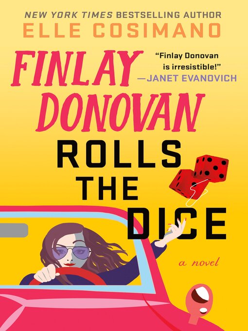 Title details for Finlay Donovan Rolls the Dice by Elle Cosimano - Available